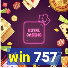 win 757